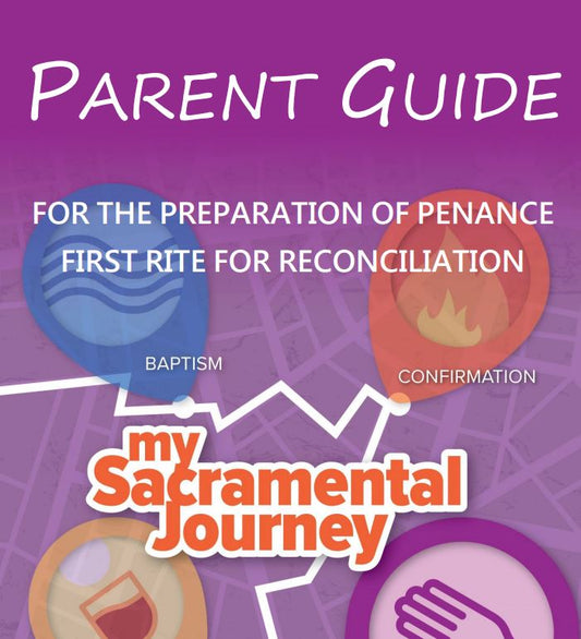 MY SACRAMENTAL JOURNEY: Penance (Parent Guide)